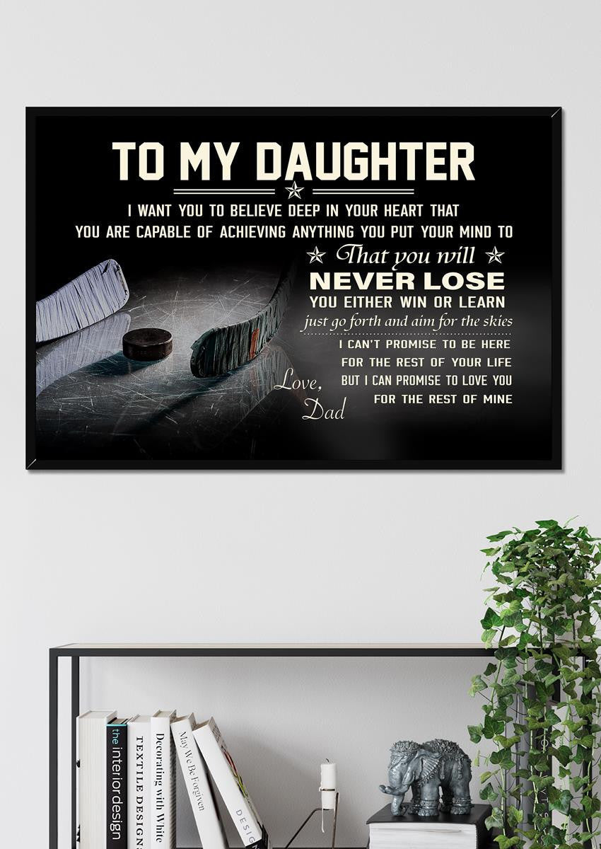 To My Daughter I Love You Inspiration Quote Wall Art Gift From Dad To Hockey Daughter Framed Prints, Canvas