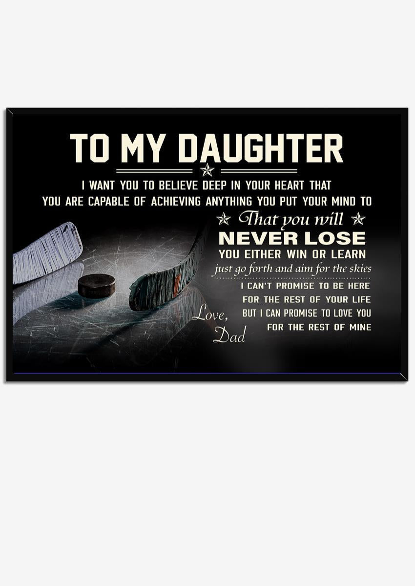 To My Daughter I Love You Inspiration Quote Wall Art Gift From Dad To Hockey Daughter Framed Prints, Canvas