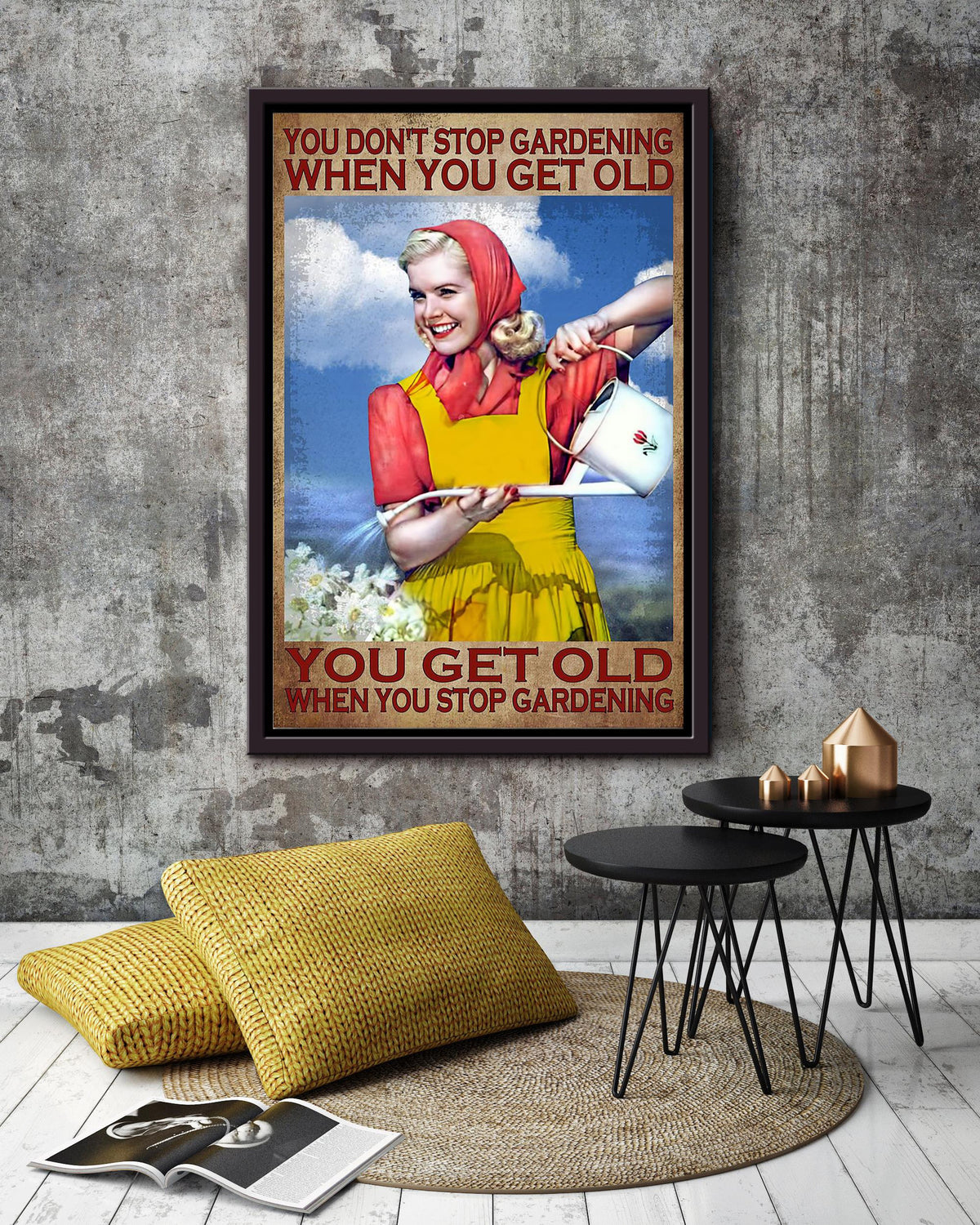You Dont Stop Gardening When You Get Old Vintage Poster For Farmhouse Decor Gardener Gift Framed Canvas