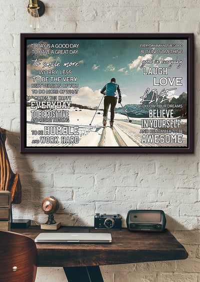 Skiing Today Is A Good Day Skiing Wall Decor Gift For Explorer Traveler