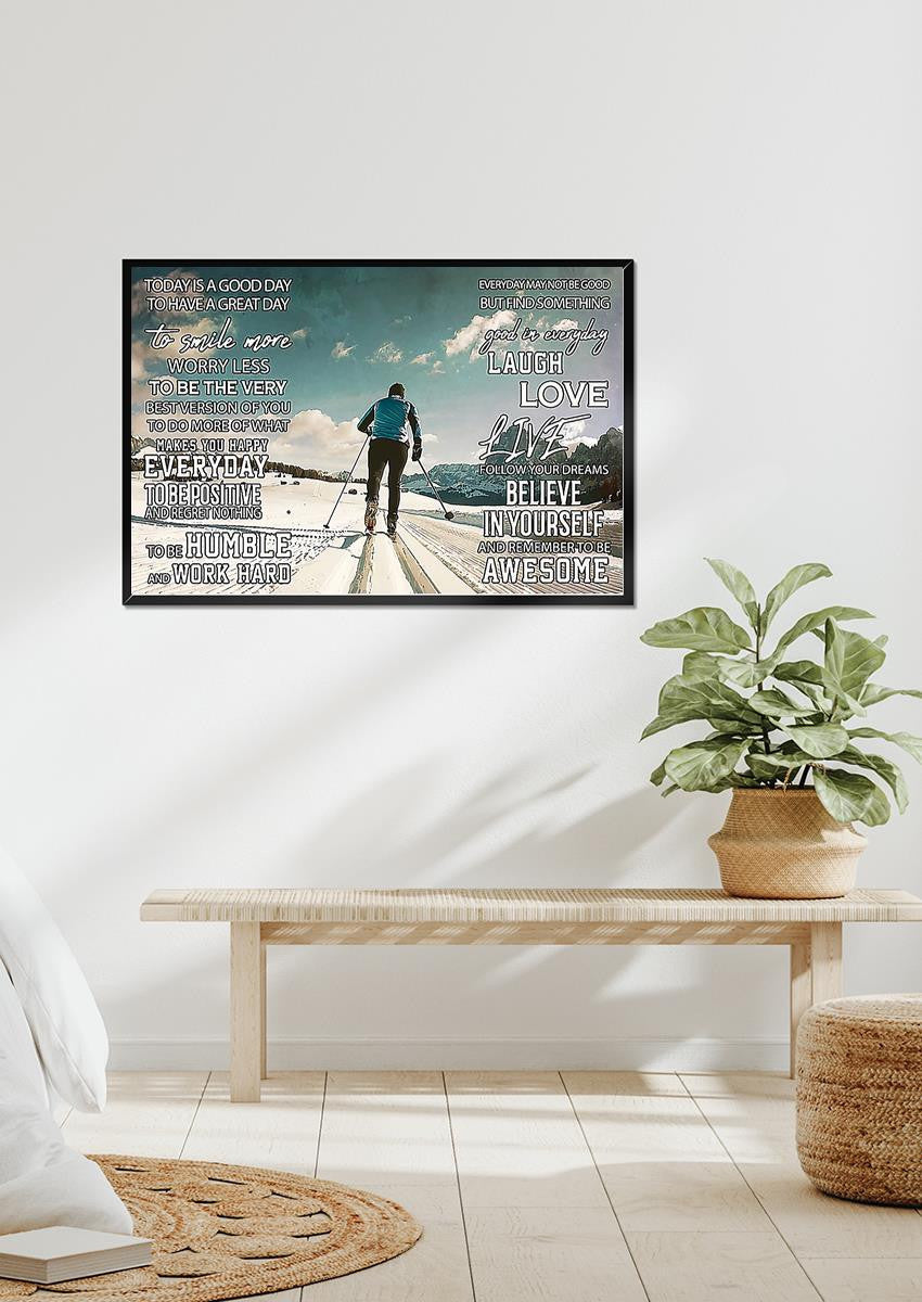 Skiing Today Is A Good Day Skiing Wall Decor Gift For Explorer Traveler