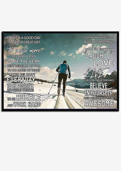 Skiing Today Is A Good Day Skiing Wall Decor Gift For Explorer Traveler