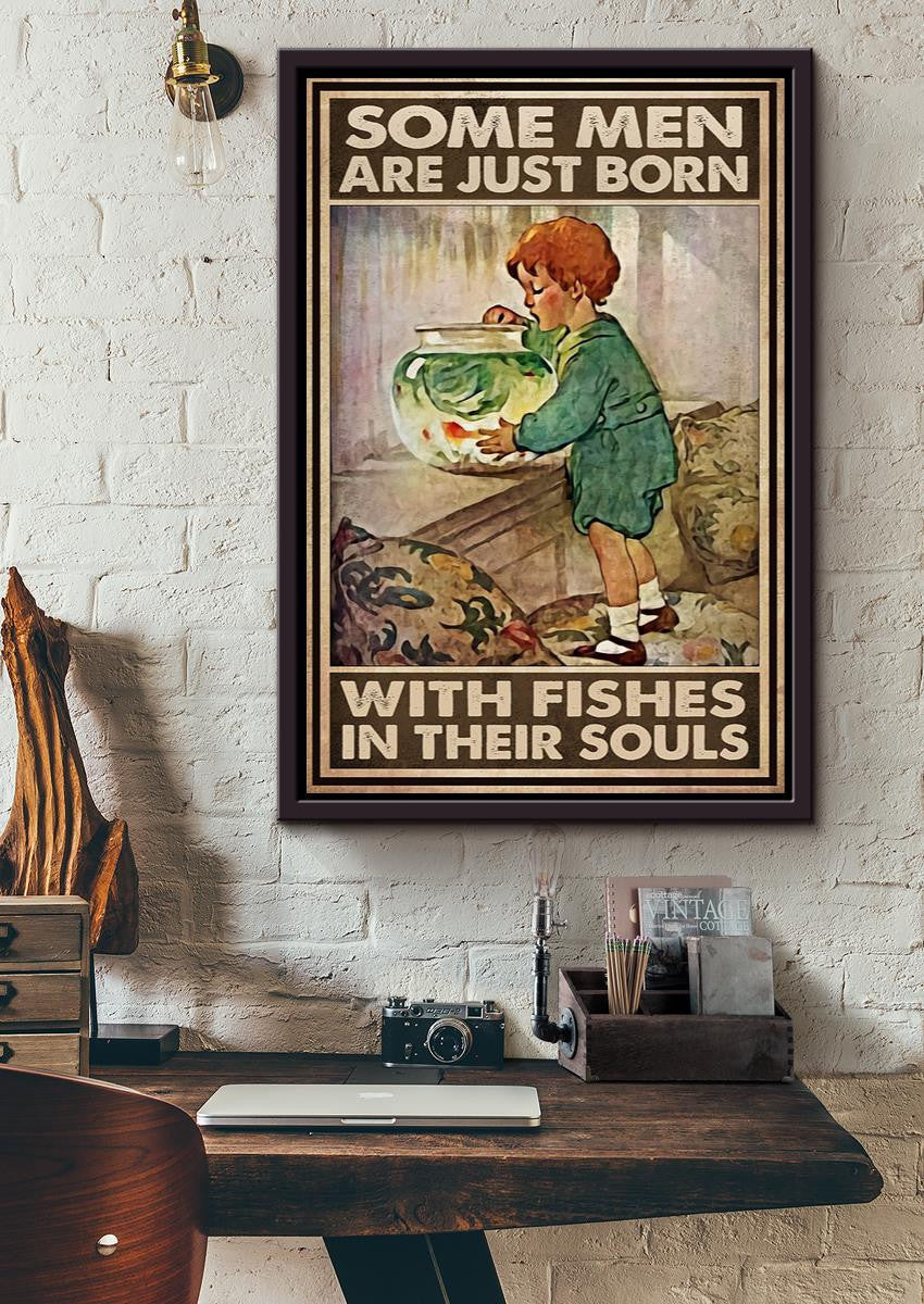 Some Men Are Born With Fishes In Souls Inspiration Wall Art Gift For Fish Lover Fishing Lover Framed Canvas Framed Prints, Canvas