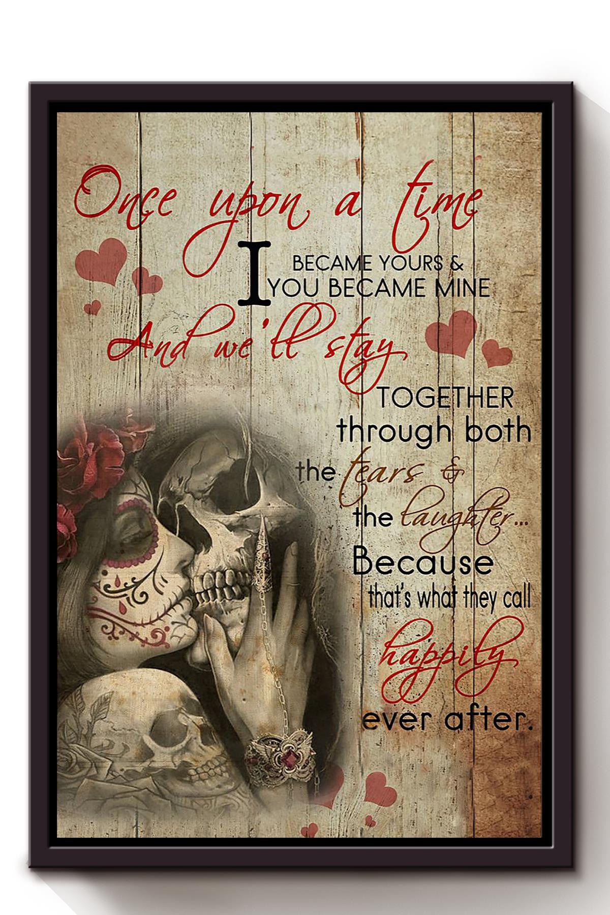 Once Upon A Time Well Stay Happily Ever After Gift For Couple Marriage Couple Anniversary Husband Wife Framed Canvas
