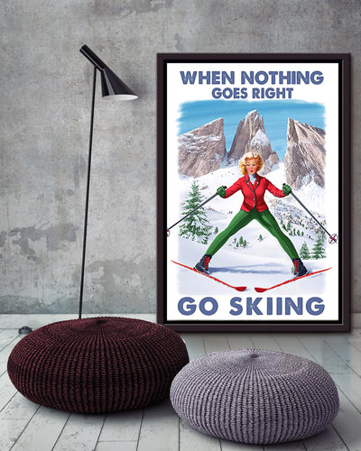 When Nothing Goes Right Go Skiing For Skier Birthday Gift Home Decor Framed Matte Canvas