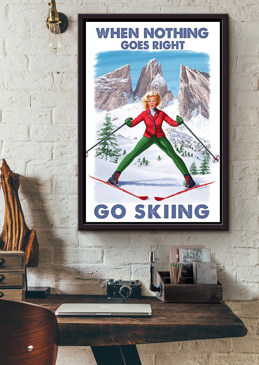 When Nothing Goes Right Go Skiing For Skier Birthday Gift Home Decor Framed Matte Canvas
