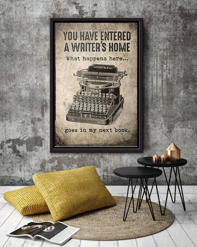 You Have Entered A Writer's Home Poster For Working Room Office Decor Framed Canvas