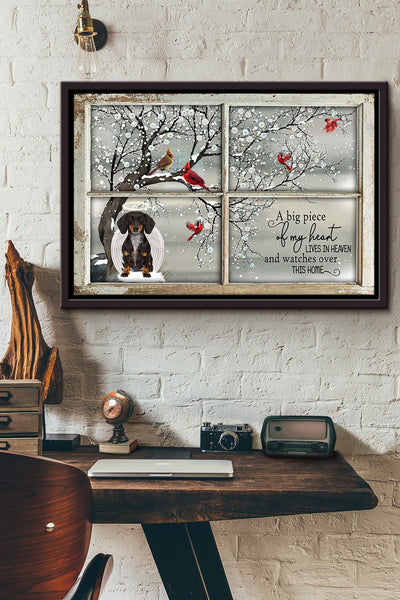 Winter Window A Big Piece Of My Heart Lives In Heaven And Watch Over This Home Dachshund Poster n Framed Matte Canvas