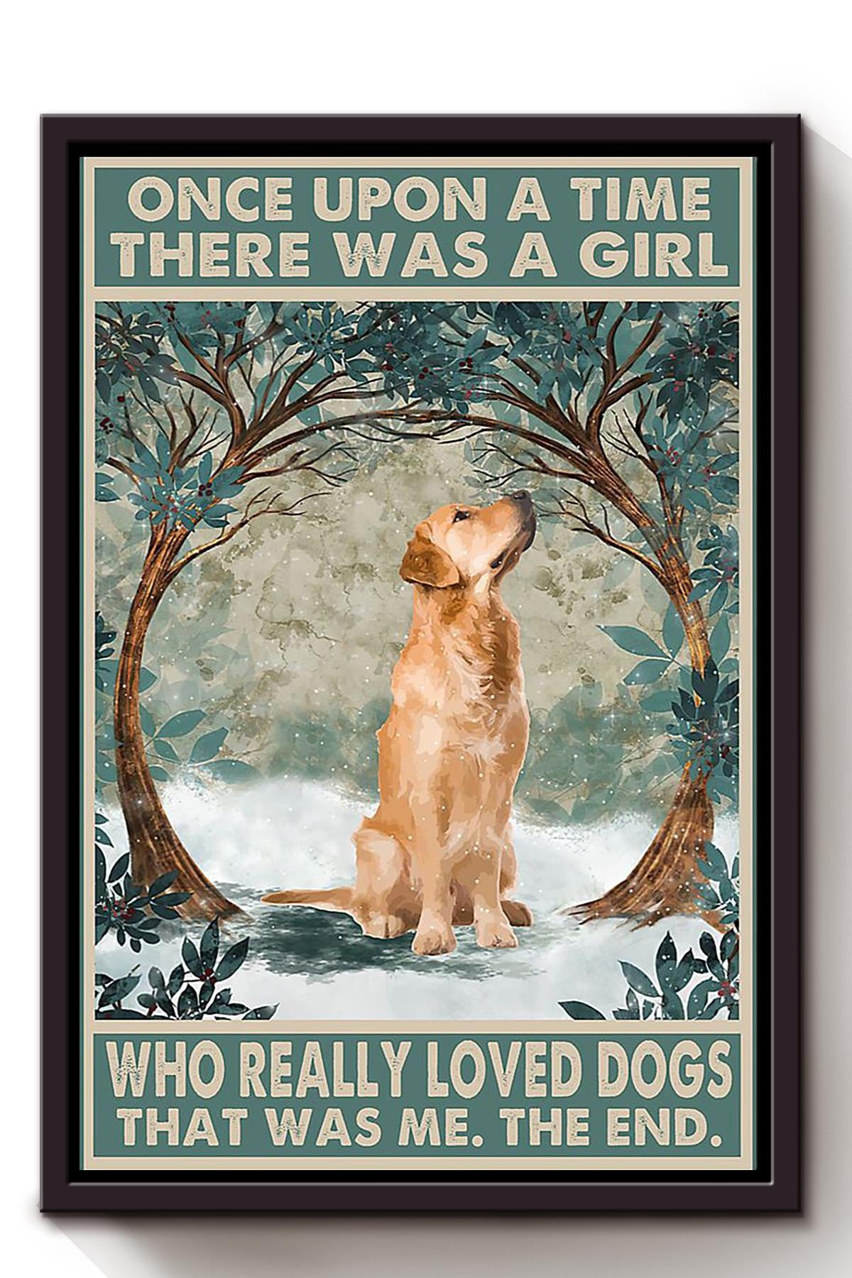 Once Upon A Time Girl Loved Dogs Gift For Dog Lover Dog Groomer Golden Retriever Lover Framed Canvas