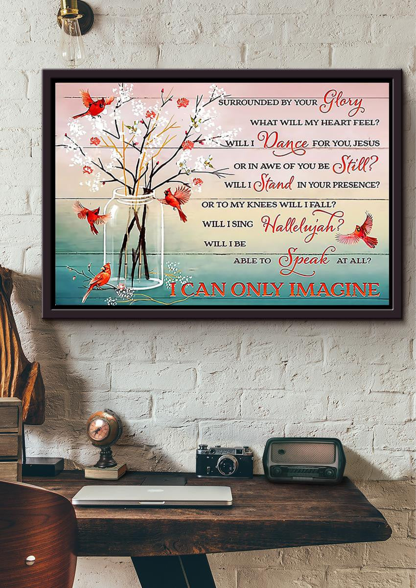 Surrounded By Your Glory I Can Only Imagine Christant Wall Art Gift For Christmas 01 Framed Prints, Canvas