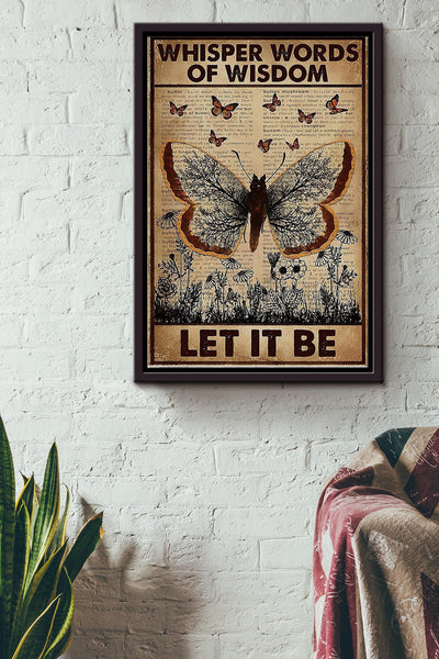 Whisper Words Of Wisdom Let It Be Butterfly Poster Framed Matte Canvas