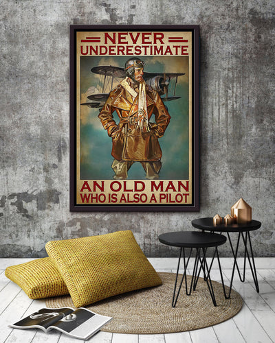 Never Underestimate Pilot Old Man Gift For Retired Pilot Grandfather Framed Canvas GS20240923074