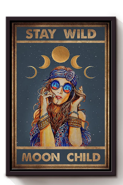 Stay Wild Moon Child Keep Calming Quote Wall Art Gift For Yoga Hippie Girl Meditation Lover 05 Framed Canvas Framed Prints, Canvas