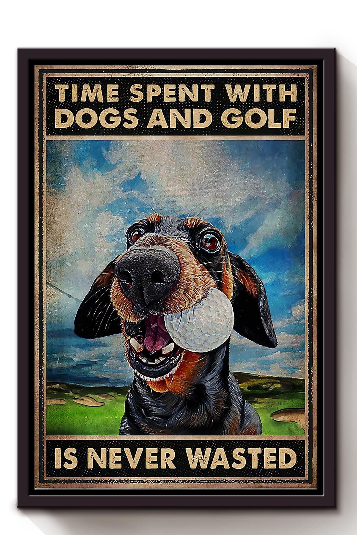 Time Spent With Dogs And Golf Never Wasted Wall Art For Golf Lover Dog Lover Framed Matte Canvas Framed Prints, Canvas