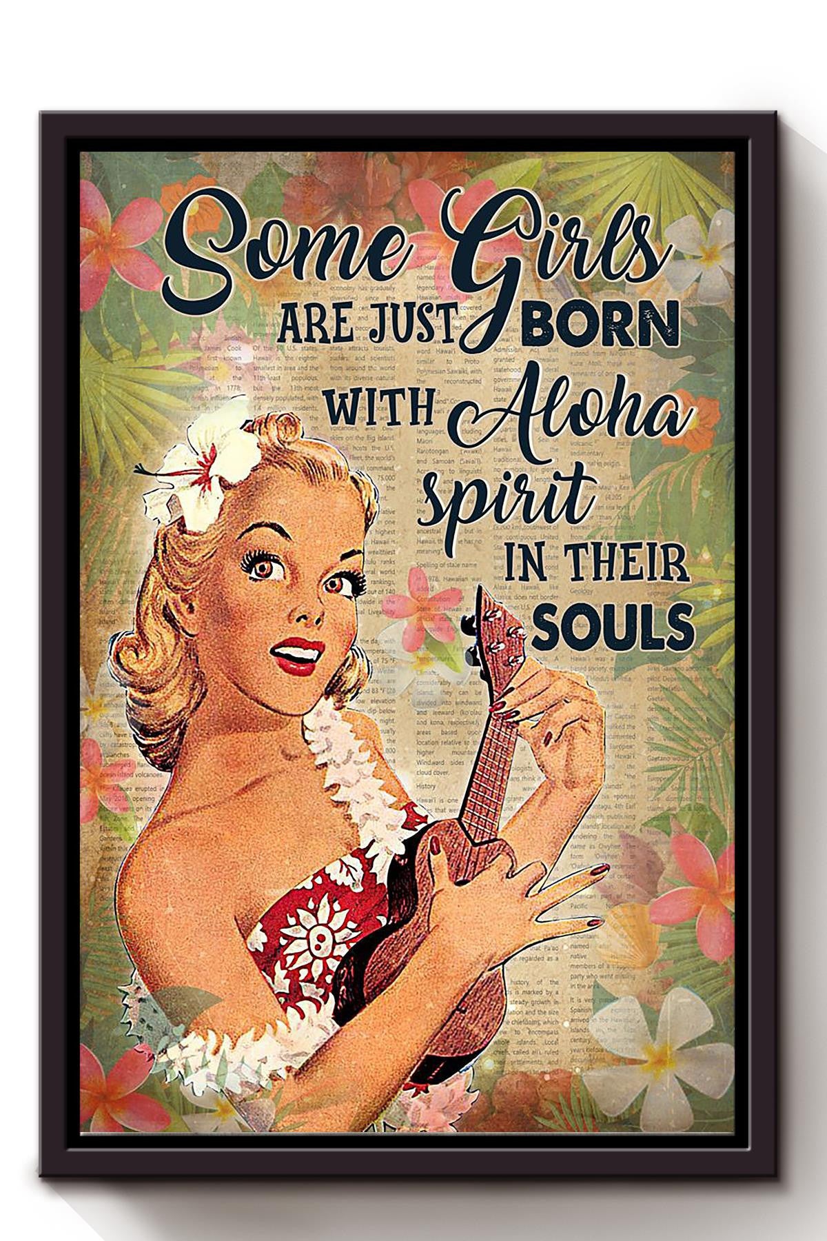 Some Girls Are Born With Aloha In Souls Inspiration Wall Art Gift For Summer Vacation Hawaii Framed Canvas Framed Prints, Canvas