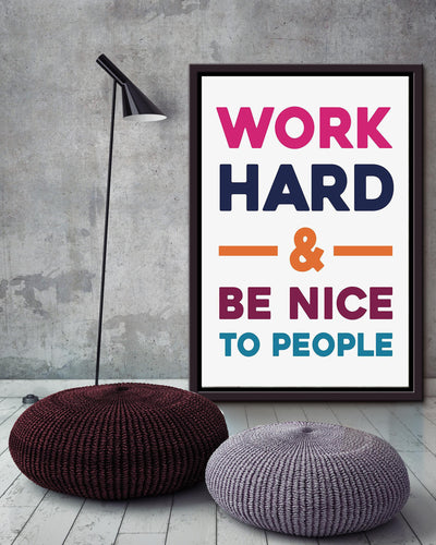 Work Hard And Be Nice Positive Quote Wall Art For Home Decor Office Decor Housewarming Framed Canvas Framed Prints, Canvas