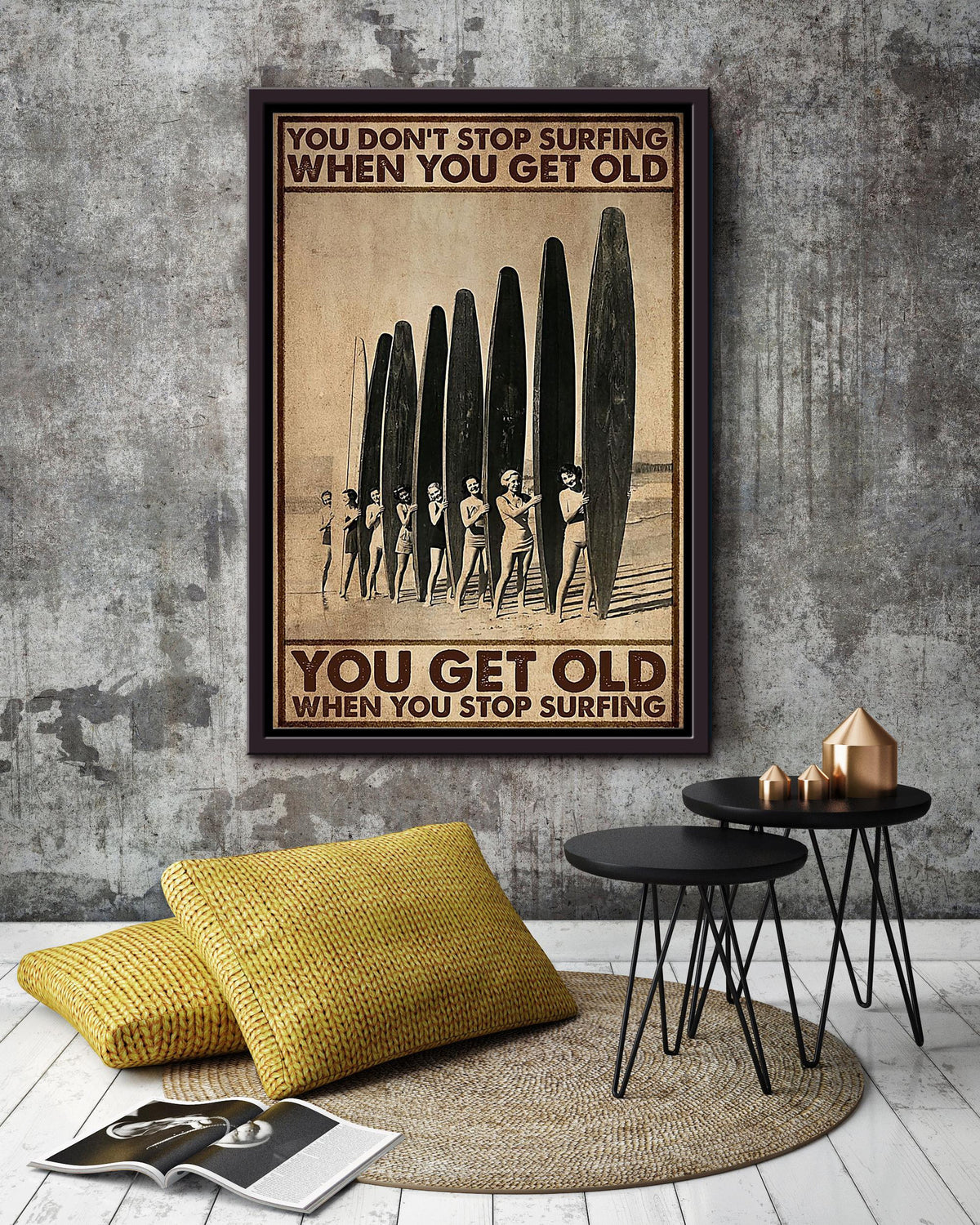 You Get Old When You Stop Surfing Poster Gift For Surfer Framed Canvas