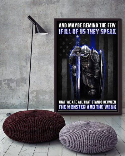 We Are All Stands Between Monster And Weak Motivation Wall Art Gift For Policeman Framed Canvas Framed Prints, Canvas
