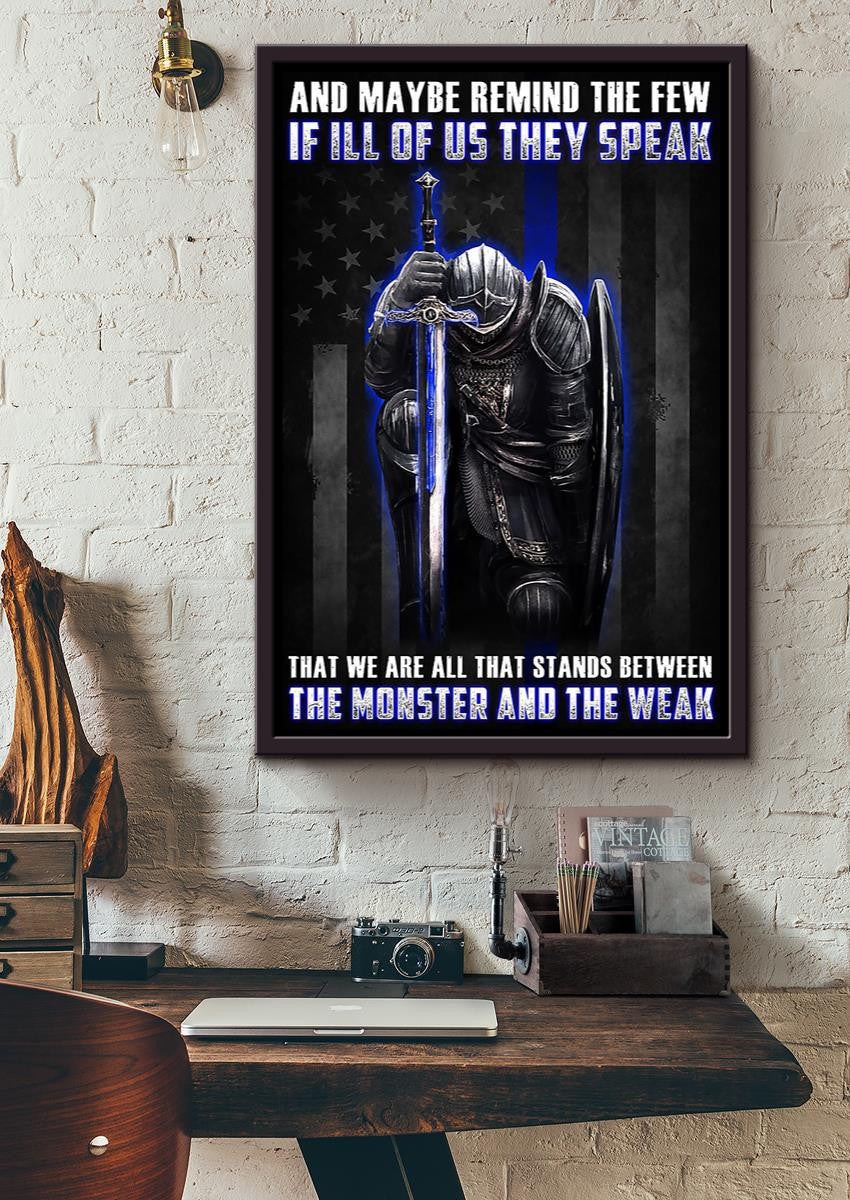 We Are All Stands Between Monster And Weak Motivation Wall Art Gift For Policeman Framed Canvas Framed Prints, Canvas