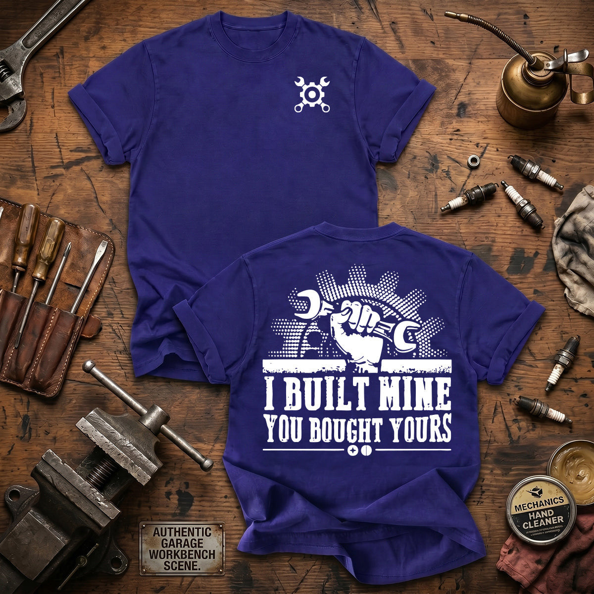I Built Mine You Bought Yours Printed T Shirt Mechanic Gift for Dad Grandpa Auto Repair Technician Garage Worker Father's Day Gift