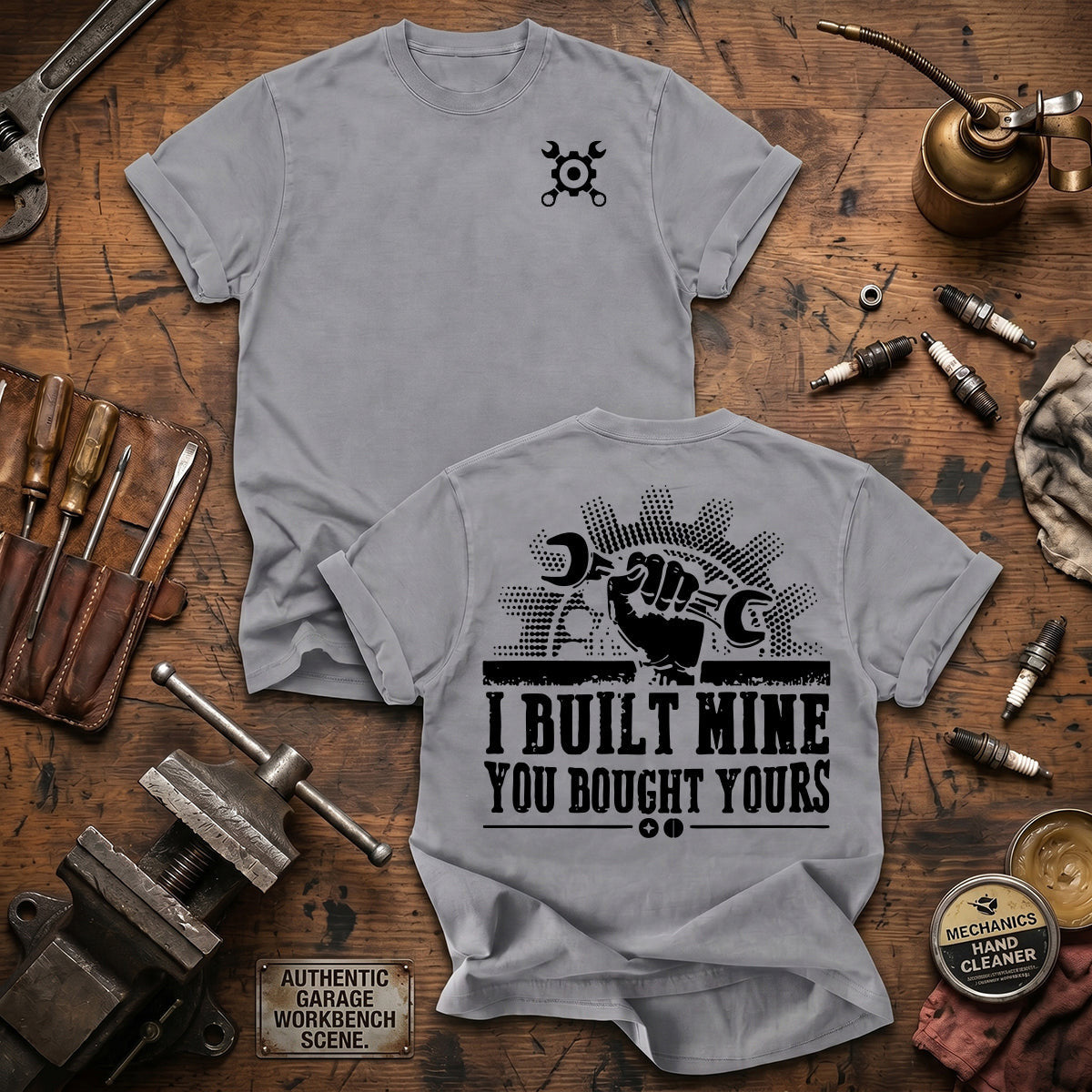 I Built Mine You Bought Yours Printed T Shirt Mechanic Gift for Dad Grandpa Auto Repair Technician Garage Worker Father's Day Gift