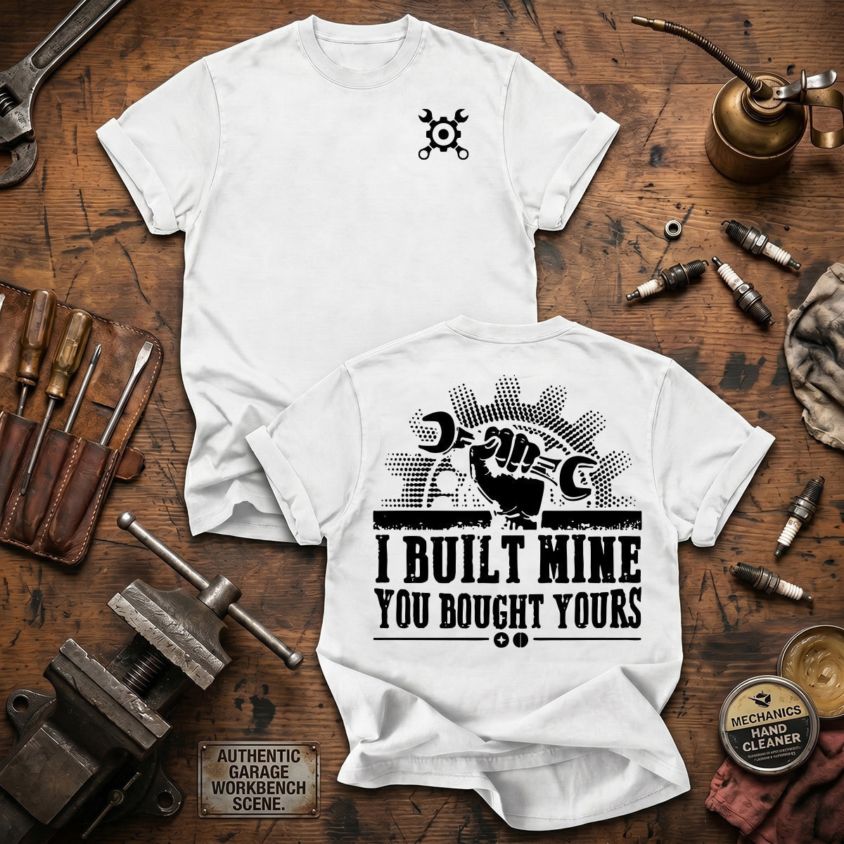 I Built Mine You Bought Yours Printed T Shirt Mechanic Gift for Dad Grandpa Auto Repair Technician Garage Worker Father's Day Gift