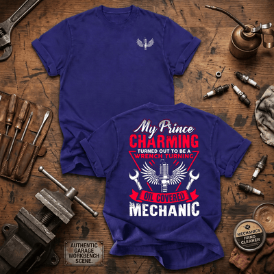 My Prince Charming Turned Out Printed T Shirt Mechanic Wife Gift Auto Mechanic Shirt Automotive Technician Graphic Tee