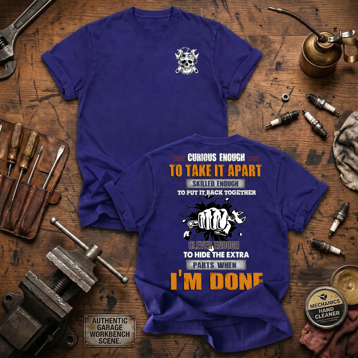 Curious Enough To Take It Apart Skilled Enough To Put It Back Together Printed T Shirt Mechanic Gift for Dad Auto Repair Father's Day