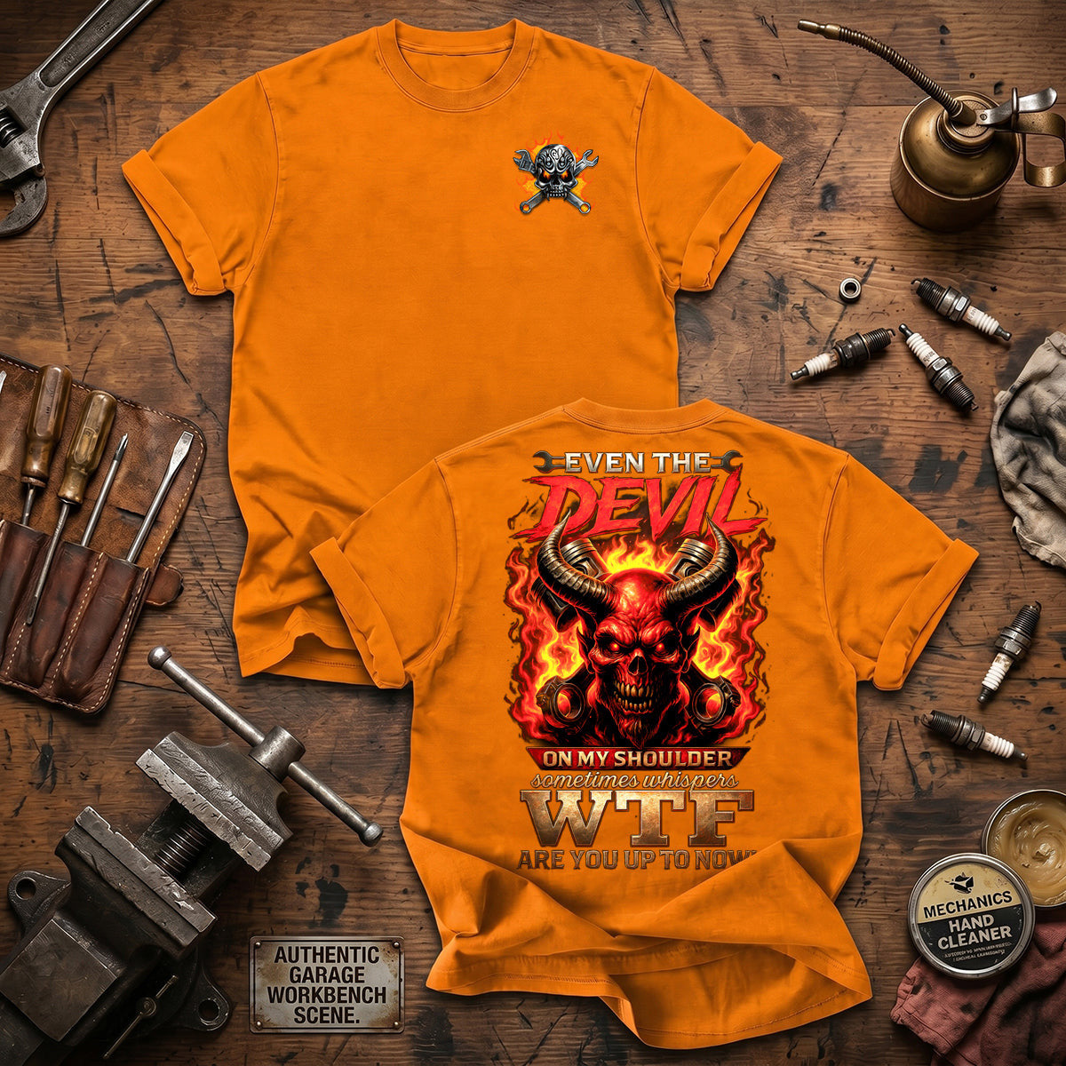 Even The Devil On My Shoulder Sometimes Whispers WTF Are You Up To Now Printed T Shirt Mechanic Skull Gift for Dad Grandpa Auto Repair