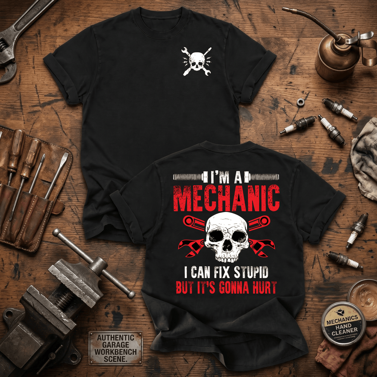 I'm A Mechanic I Can Fix Stupid But It's Gonna Hurt Printed T Shirt Funny Mechanic Gift for Dad Fathers Day Auto Repair Technician Garage Worker