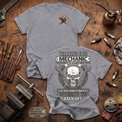 Warning This Mechanic Is An Asshole If You Don't Want Your Feelings Hurt Back Off Printed T Shirt Mechanic Gift for Dad Grandpa Auto Repair