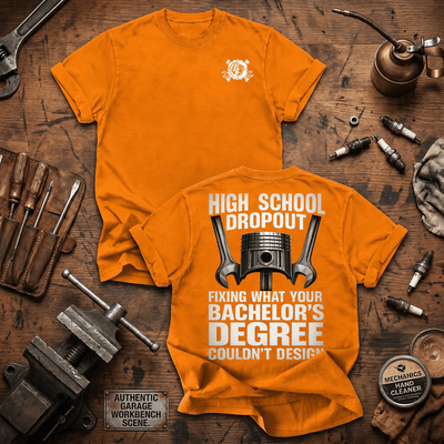 High School Dropout Printed T Shirt Funny Mechanic Shirt Auto Mechanic Gift for Dad Diesel Mechanic Automotive Repair Gift
