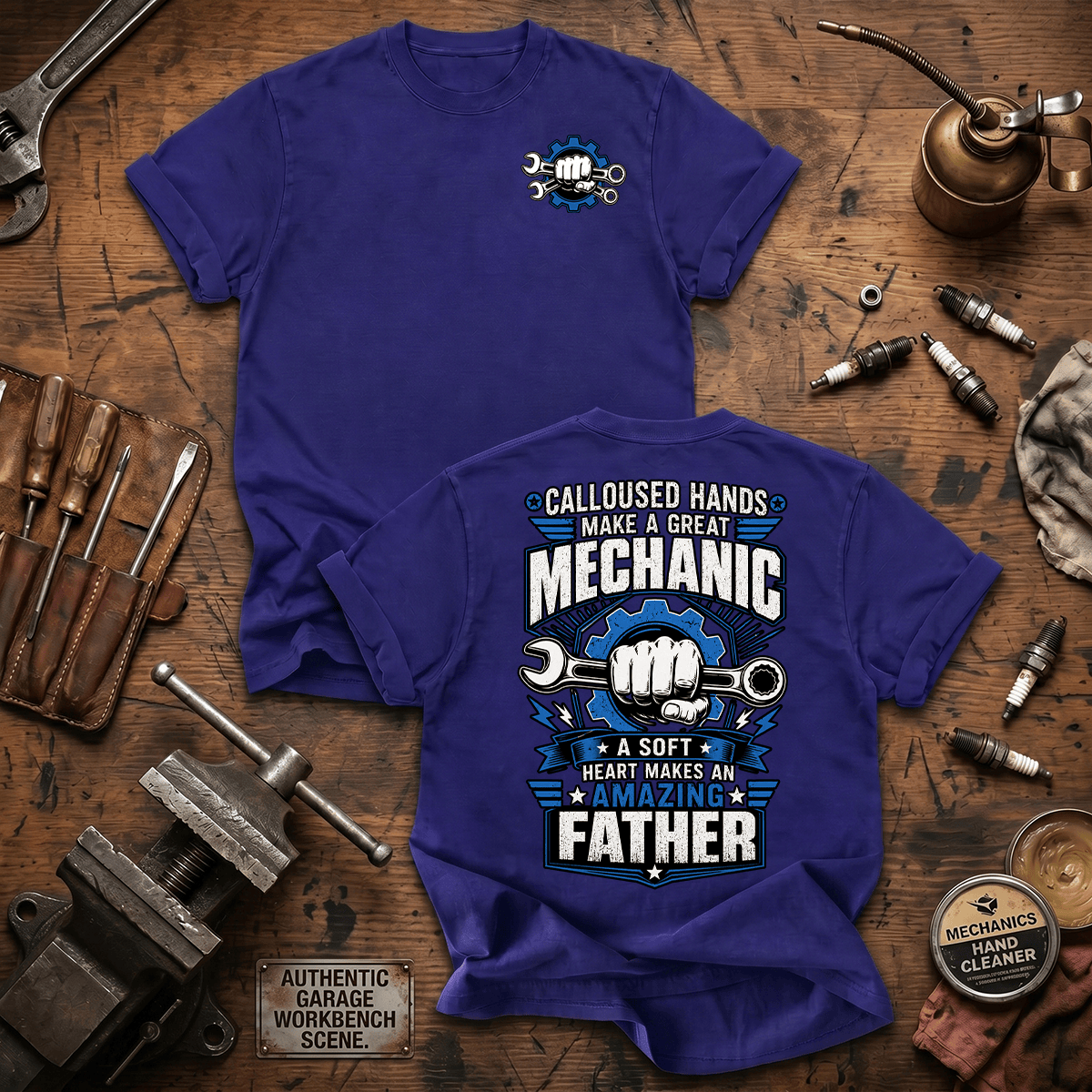Calloused Hands Make A Great Mechanic Printed T Shirt Mechanic Dad Shirt Auto Technician Father Gift Father's Day Shirt