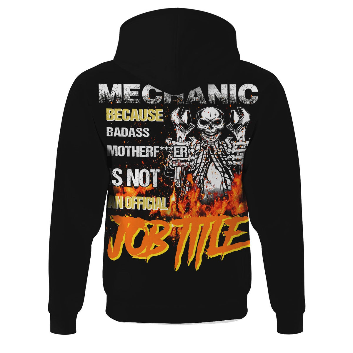 Mechanic Because Badass Is Not an Official Job Title Hoodie, Funny Mechanic Skull T-Shirt, Gift for Mechanic Dad Husband