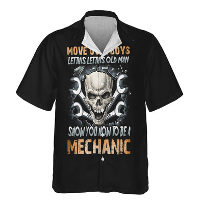 Mechanic Shirt Funny Skull Wrench Tee, Move Over Boys Let This Old Man Show You How to Be a Mechanic, Gift for Men Dad