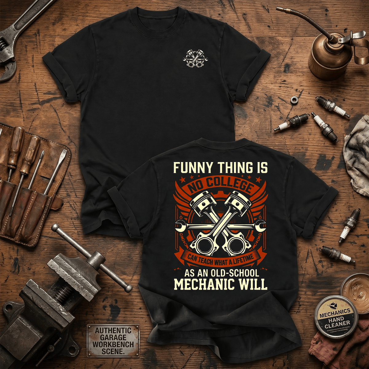 Funny Thing Is No College Printed T Shirt Old School Mechanic Shirt Auto Mechanic Gift Garage Technician Father's Day Tee