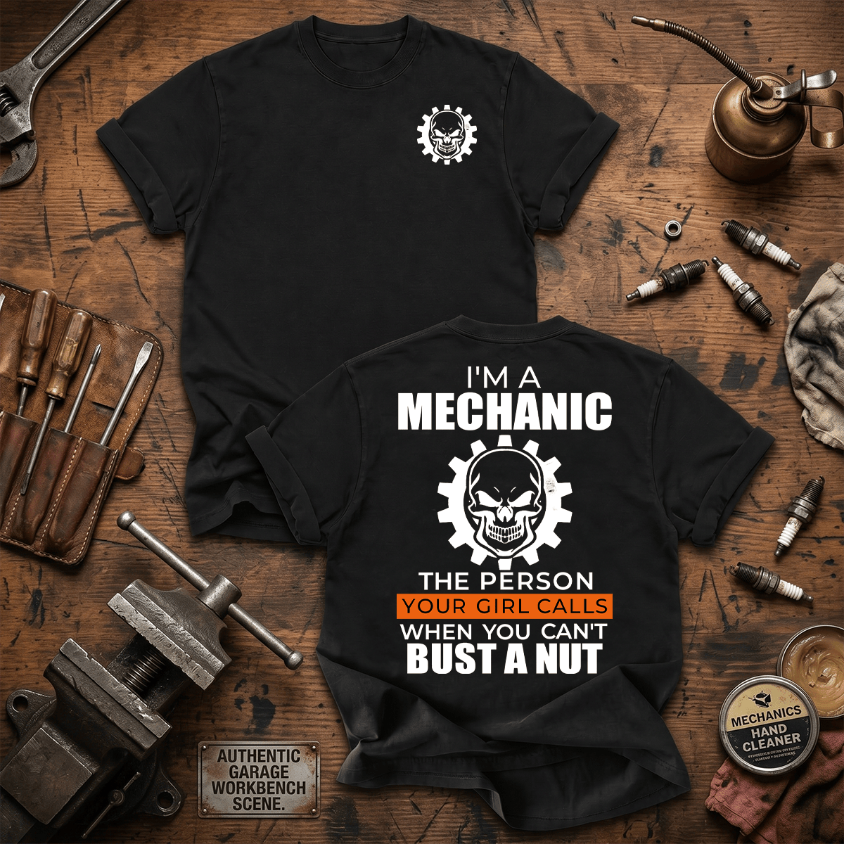 I'm A Mechanic The Person Your Girl Calls Printed Mechanic T Shirt Funny Auto Repair Gift Diesel Mechanic Car Guy Tee, Mechanic Gift Shirt