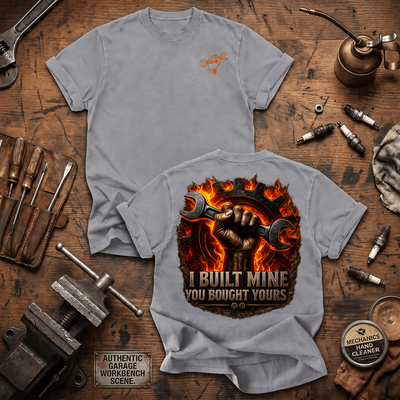 I Built Mine You Bought Yours Printed T Shirt Funny Wrench Mechanic Graphic Gift for Dad Auto Repair Technician Car Guy Tee