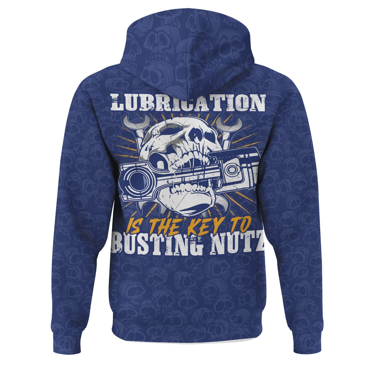 Funny Mechanic Hoodie Lubrication Is The Key To Busting Nutz Skull Wrench Mechanic Humor Gift for Dad