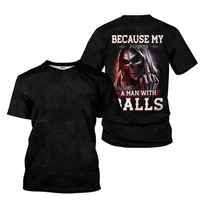 Because My Parents Raised A Man With Balls T-Shirt, Grim Reaper Skull Design, Badass Attitude Shirt Gift For Men
