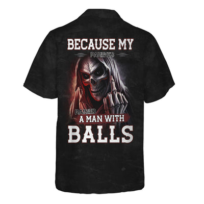 Because My Parents Raised A Man With Balls T-Shirt, Grim Reaper Skull Design, Badass Attitude Shirt Gift For Men