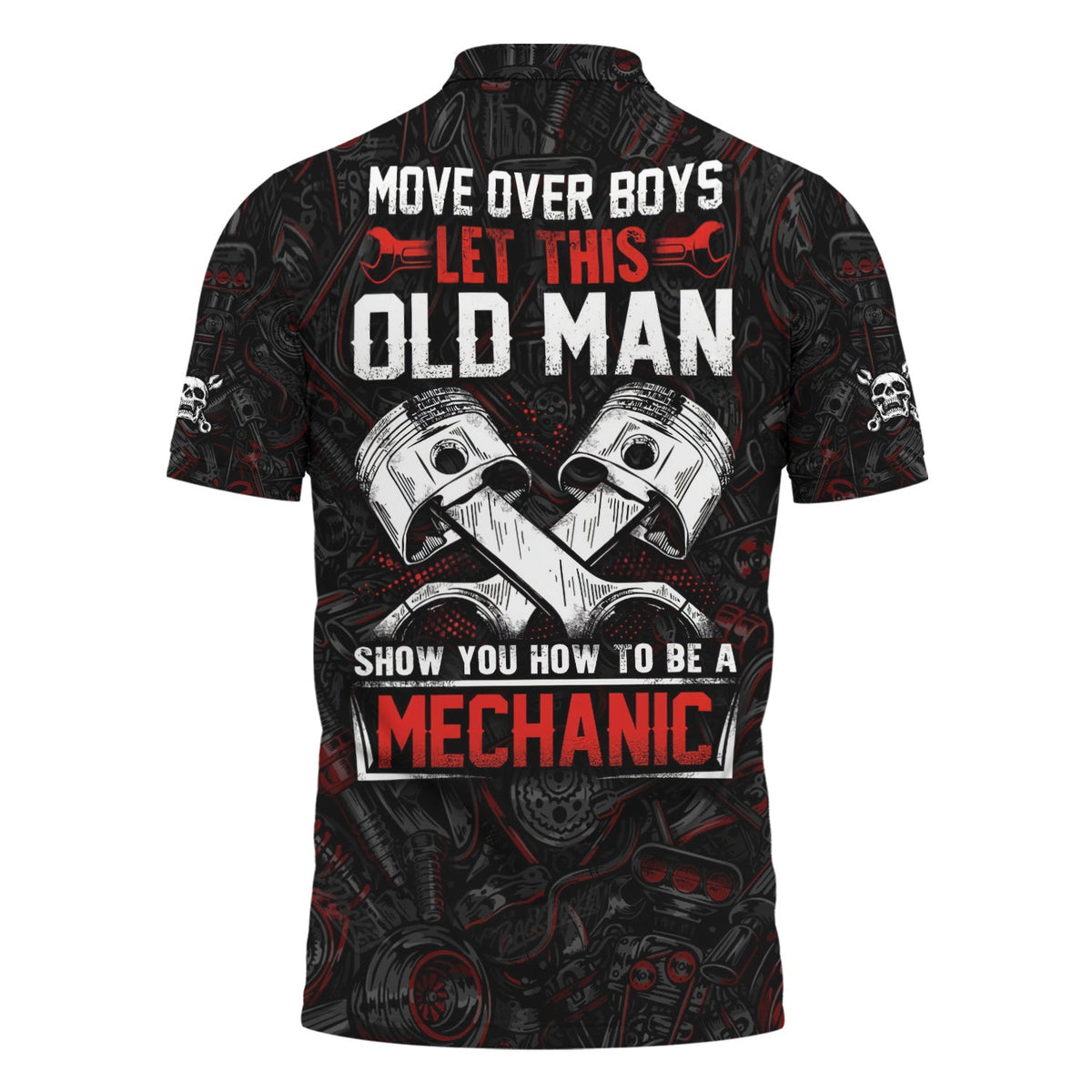 Move Over Boys Let This Old Man Show You How To Be A Mechanic Shirt, Funny Piston Design Mechanic Hoodie Gift For Men, Garage Tee