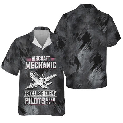Aircraft Mechanic Shirt, Because Even Pilots Need Heroes T-Shirt, Aviation Maintenance Gift for Airplane Mechanics