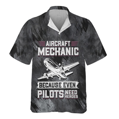 Aircraft Mechanic Shirt, Because Even Pilots Need Heroes T-Shirt, Aviation Maintenance Gift for Airplane Mechanics
