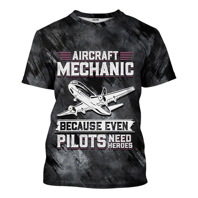 Aircraft Mechanic Shirt, Because Even Pilots Need Heroes T-Shirt, Aviation Maintenance Gift for Airplane Mechanics