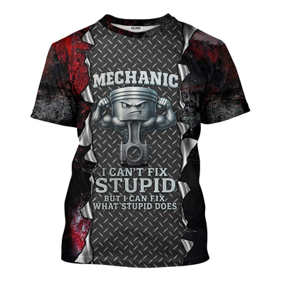Mechanic I Cant Fix Stupid But I Can Fix What Stupid Does Funny Mechanic Shirt, Gift for Men Husband Dad Mechanics Life