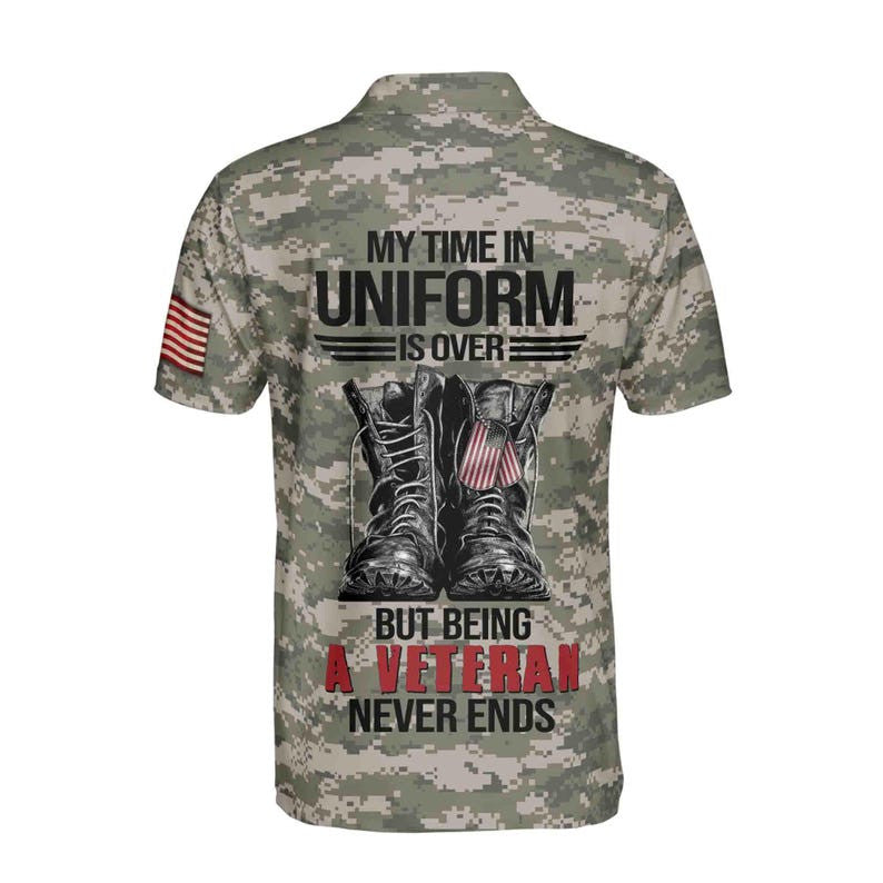 Personalized Veteran Men's Polo Shirt My Time In Uniform Is Over But Being A Veteran Never Ends Shirt