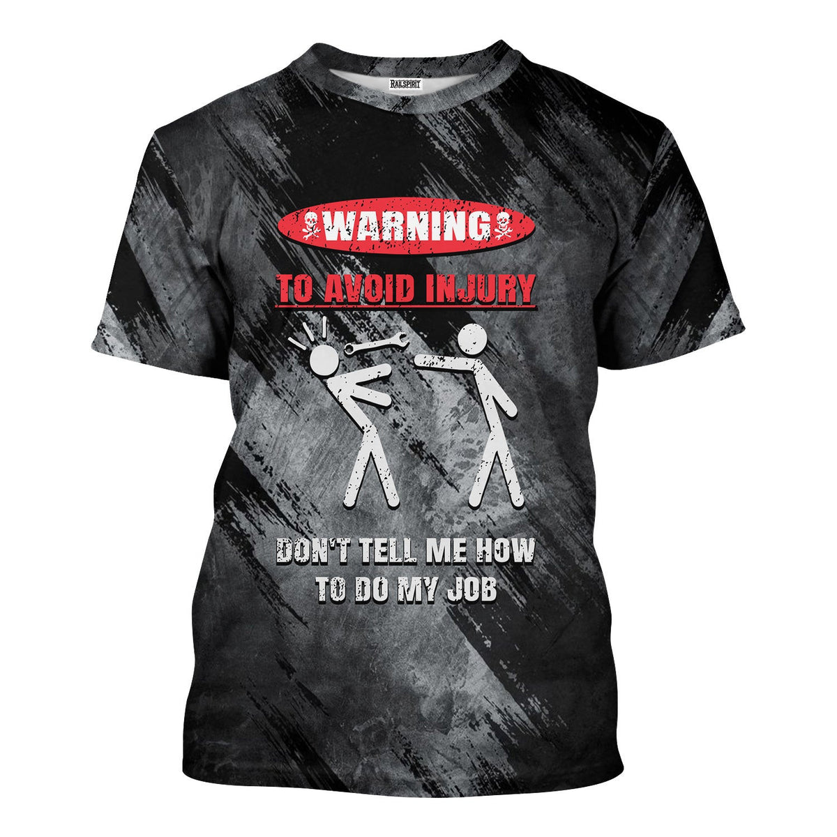Graphic Novelty Shirt, Dont Tell Me How to Do My Job T-Shirt, Funny Graphic Tee for Men & Women