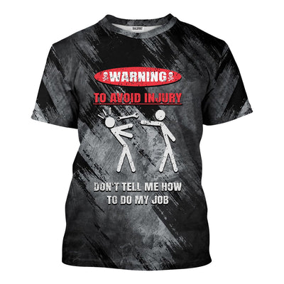 Graphic Novelty Shirt, Dont Tell Me How to Do My Job T-Shirt, Funny Graphic Tee for Men & Women