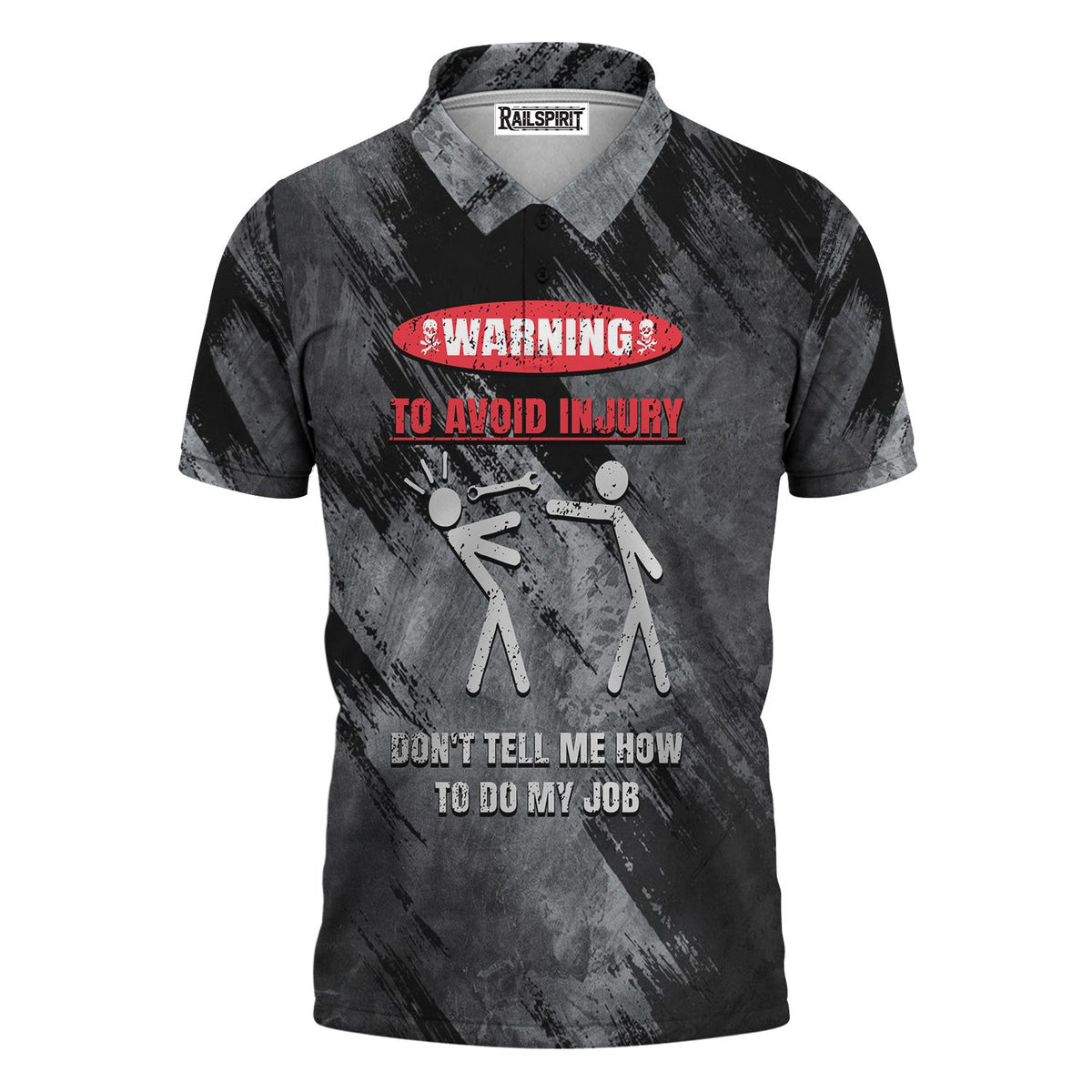 Graphic Novelty Shirt, Dont Tell Me How to Do My Job T-Shirt, Funny Graphic Tee for Men & Women